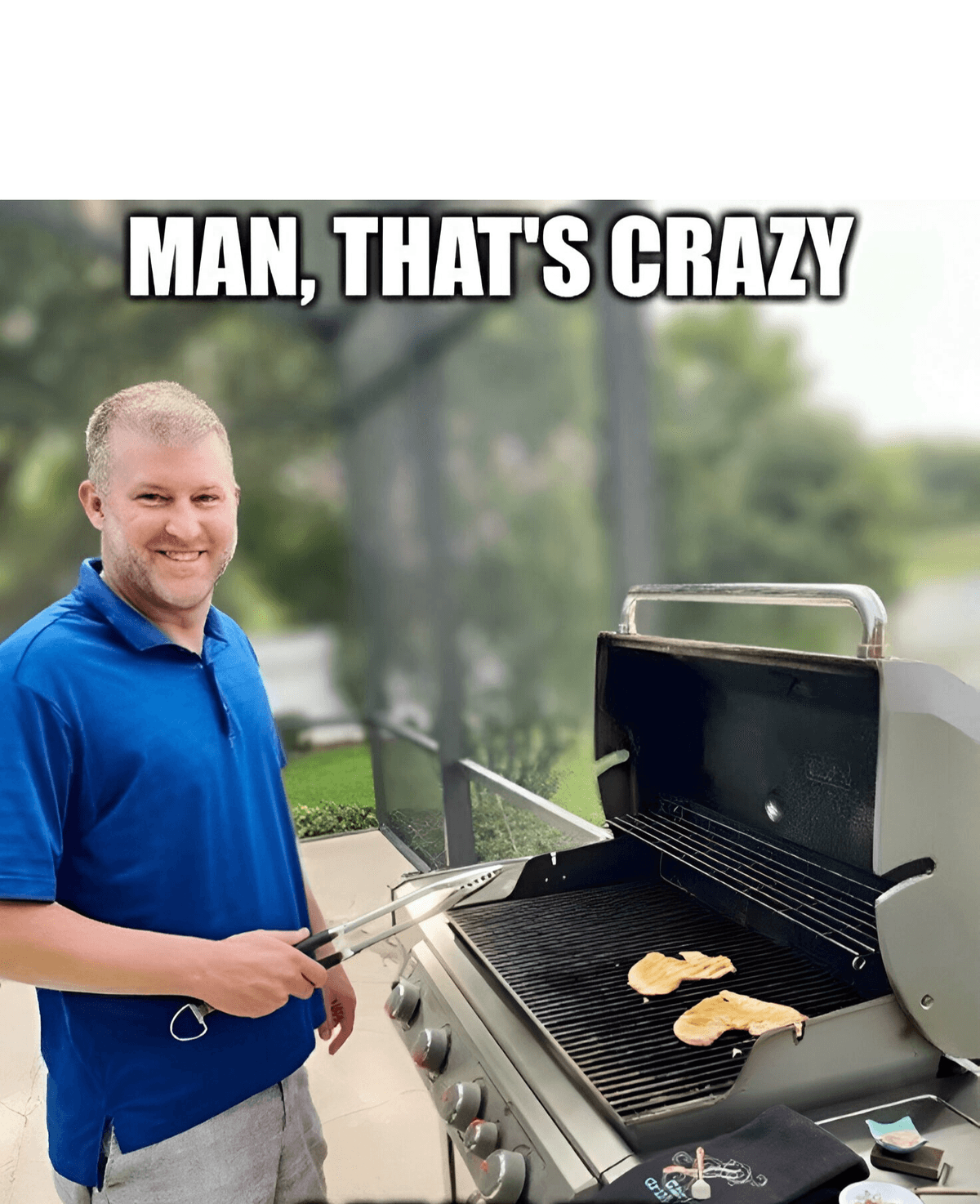Man, That's Crazy Grilling Reaction