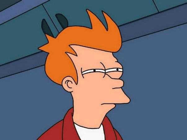 Not Sure If Fry