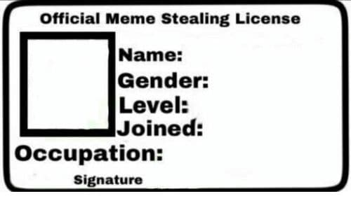 Official Meme Stealing License meme template image.