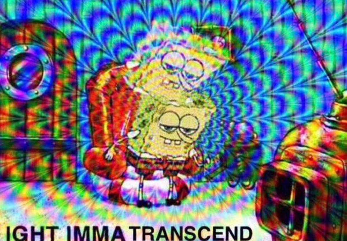 SpongeBob Ight Imma Transcend