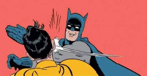 Batman Slapping Robin template