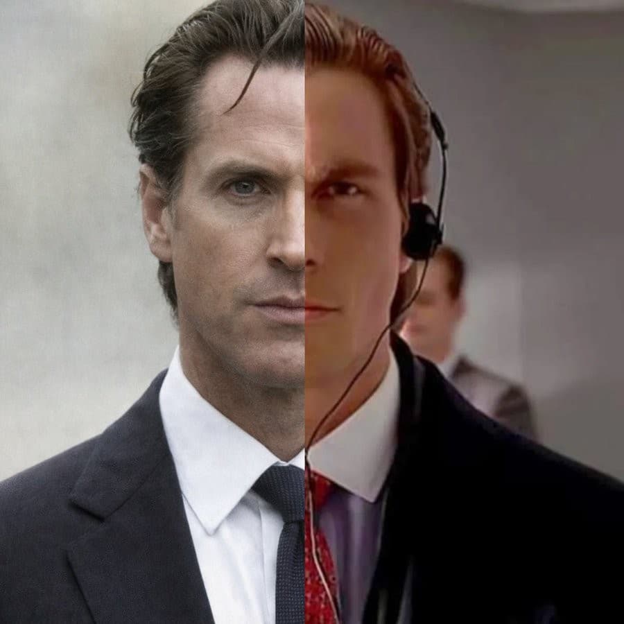 Gavin Newsom/Patrick Bateman