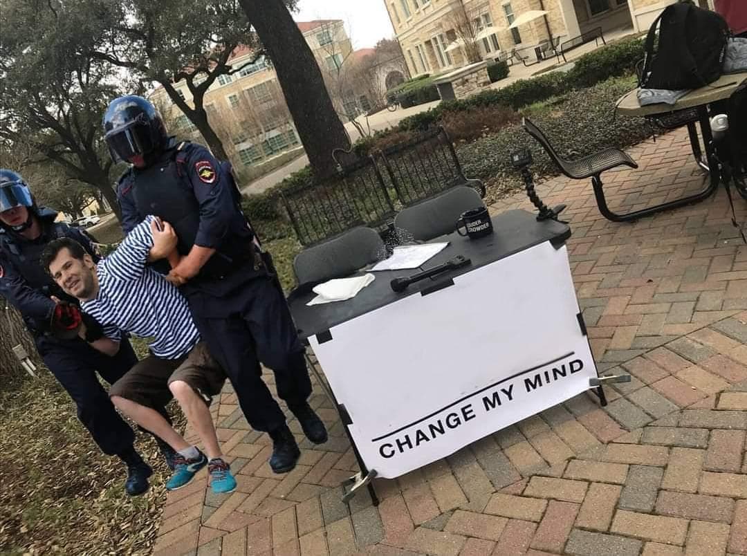 Change My Mind Arrested Meme Template