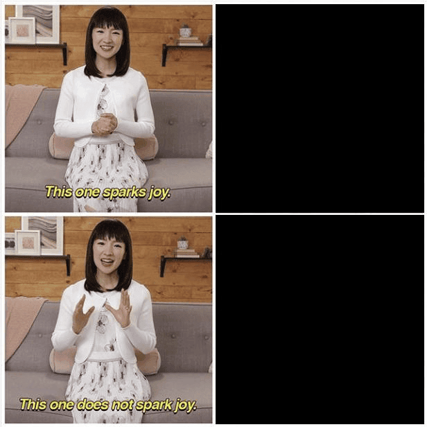 Marie Kondo Spark Joy Meme Template