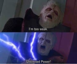 Palpatine Unlimited Power Meme Template