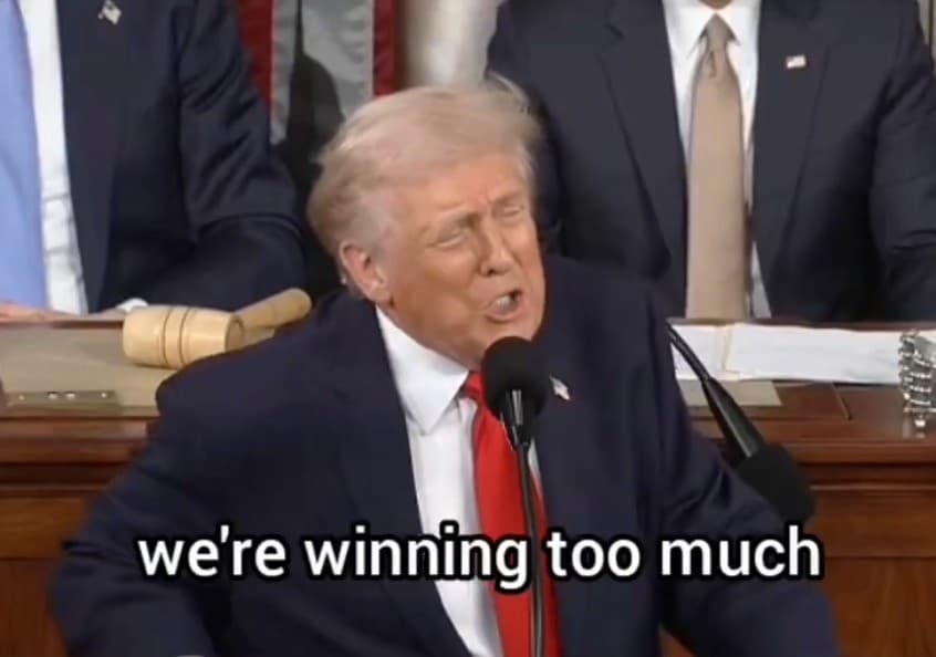 Trump We’re Winning Too Much State of the Union